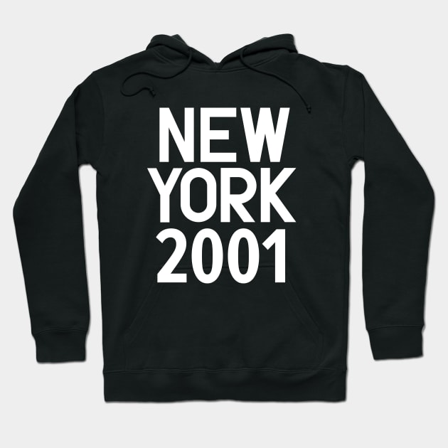 New York Birth Year Series: Modern Typography - New York 2001 Hoodie by Boogosh